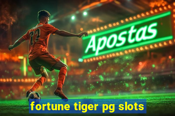 fortune tiger pg slots